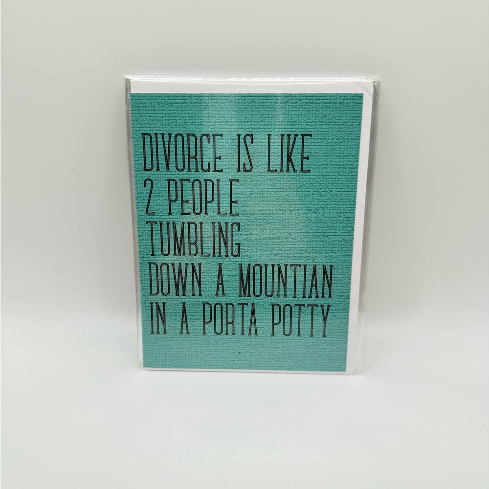 Greeting Card: Divorce is Like…
